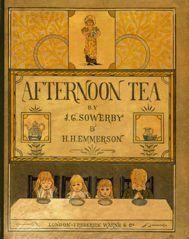 Das Buchcover mit dem Titel "Afternoon Tea" von J.G. Sowerby und H.H. Hemmerson zeigt eine Gruppe von Kindern, die um einen Tisch sitzen und verschiedene Gegenstände darauf haben.