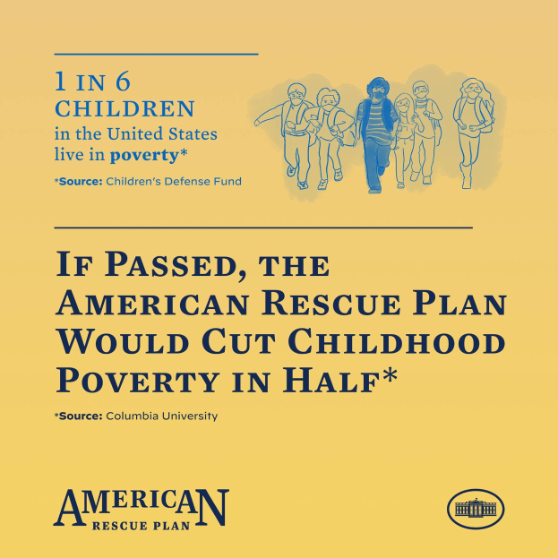 Plakat zur Unterstützung des American Rescue Plan, mit Text, der besagt, dass er die Kinderarmut in den USA halbieren würde, und einem Bild einer vielfältigen Gruppe von Menschen.